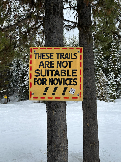 Warning sign: These trails are not for novices